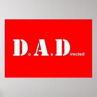 DAD, Do As Directed Poster