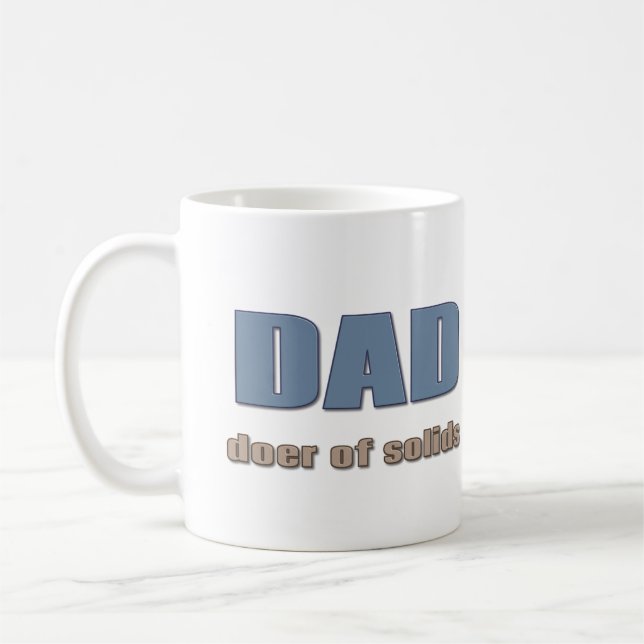 DAD: Doer of Solids Coffee Mug (Left)