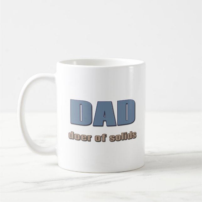 DAD: Doer of Solids Coffee Mug (Left)