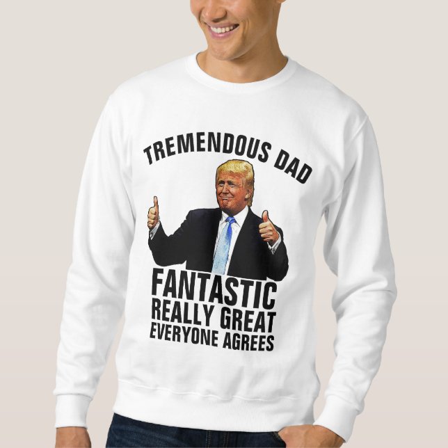DAD - DONALD TRUMP TREMENDOUS DAD T-SHIRTS (Front)