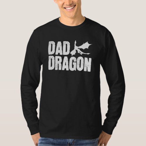 Dad Dragon  Fathers Day Dragon  Mythical Creature T_Shirt