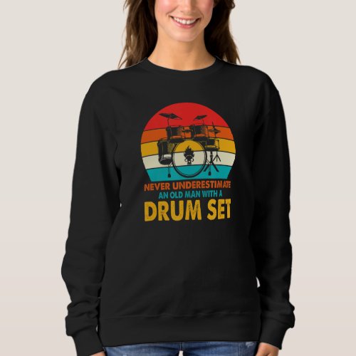 Dad Drum Set Player Cool Drummer Drum Kit Musician Sweatshirt