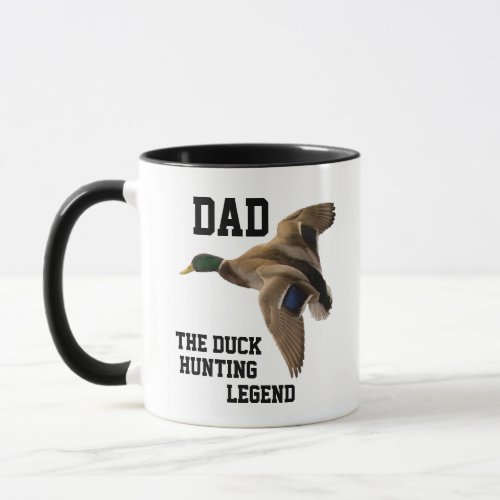 Dad Duck Hunting Legend Mallard Fathers Day Mug