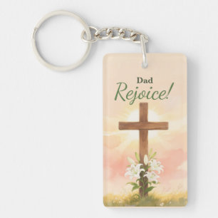 Dad Easter Rejoice Cross and Lilies Religious Keychain