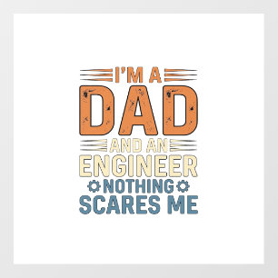 Dad Engineer Nothing Scares Me Vintage Shirt Desig Floor Decals