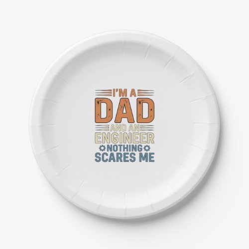 Dad Engineer Nothing Scares Me Vintage Shirt Desig Paper Plates