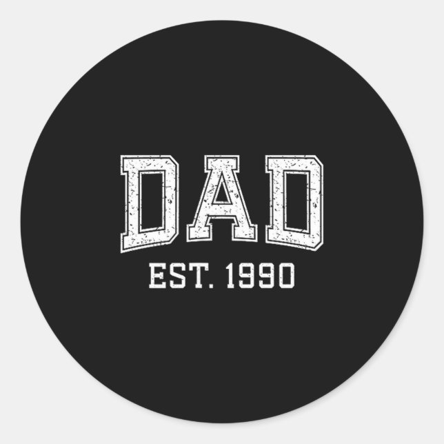 Dad Est 1990 Dad D Fathers Day Ized  Classic Round Sticker (Front)