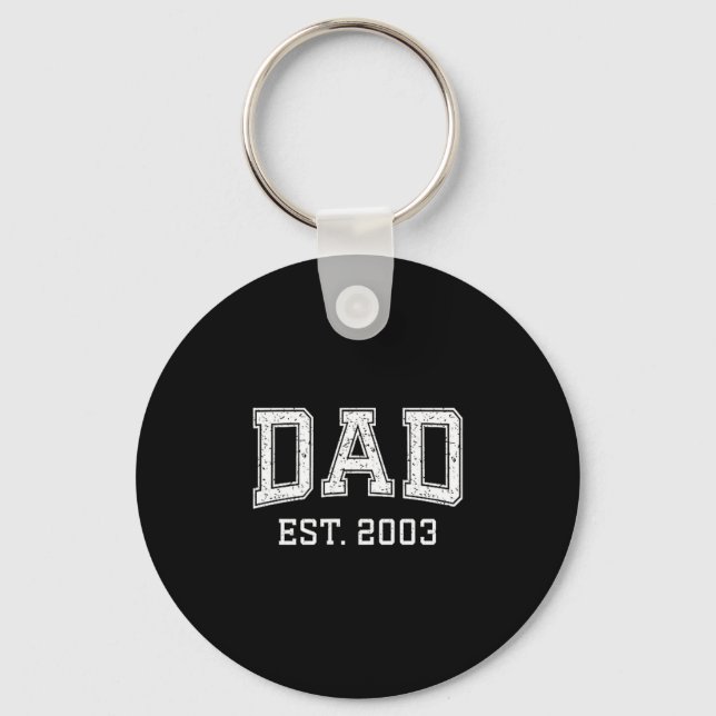 Dad Est 2003 Dad D Fathers Day Ized  Keychain (Front)
