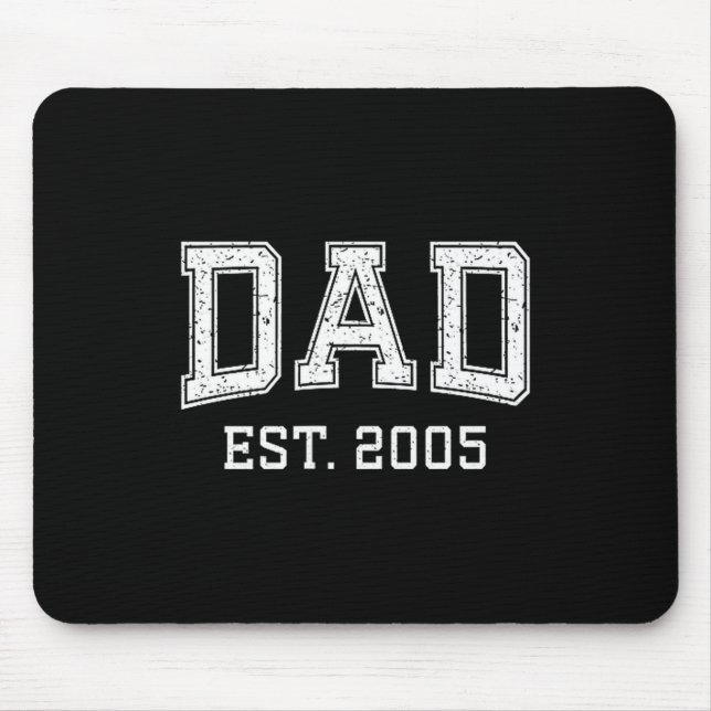 Dad Est 2005 Dad D Fathers Day Ized  Mouse Pad (Front)