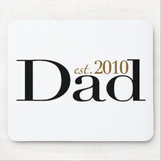 Dad Est 2010 Mouse Pad
