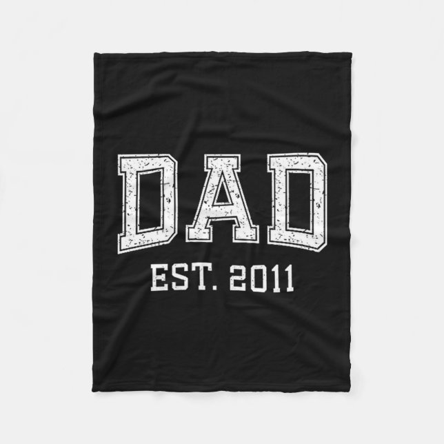 Dad Est 2011 Dad D Fathers Day Ized  Fleece Blanket (Front)