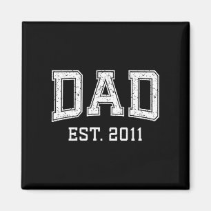 Dad Est 2011 Dad D Fathers Day Ized  Magnet