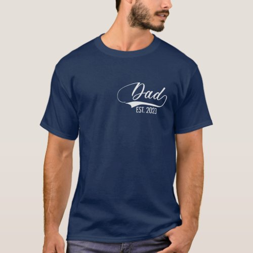 Dad Est 2023 Funny Pregnancy Announce Fathers Day T_Shirt