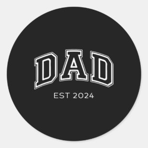Dad Est. 2024 Daddy Expect Ba Classic Round Sticker
