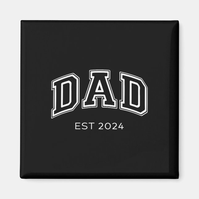 Dad Est. 2024 Daddy Expect Ba  Magnet (Front)