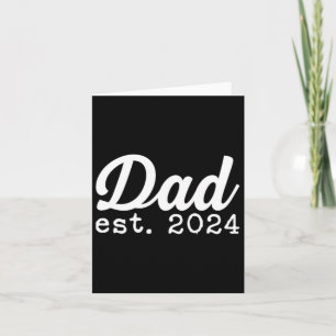 Dad Est 2024 First Fathers Day 24 Promoted To Dadd Card
