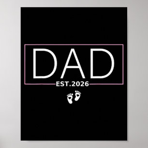 Dad Est. 2026 Expect Baby 2026 Father 2026 New Dad Poster