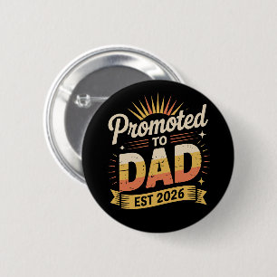 Dad Est. 2026 Funny New Dad Pregnancy Announcement Button