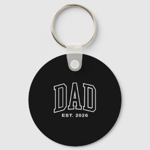 Dad Est 2026 Pregnancy Announcement For Dad Men Fa Keychain