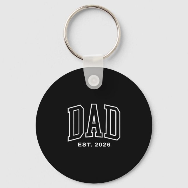 Dad Est 2026 Pregnancy Announcement For Dad Men Fa Keychain (Front)