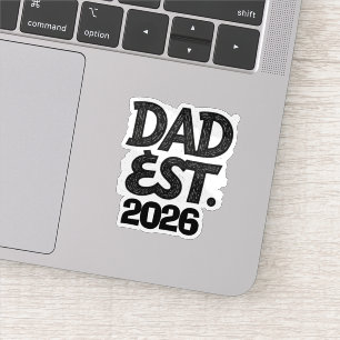 Dad Est 2026 Proud Father Since Sticker