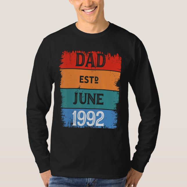 Dad Est June 1992 Proud Papa Grandpa Best Daddy Le T-Shirt (Front)