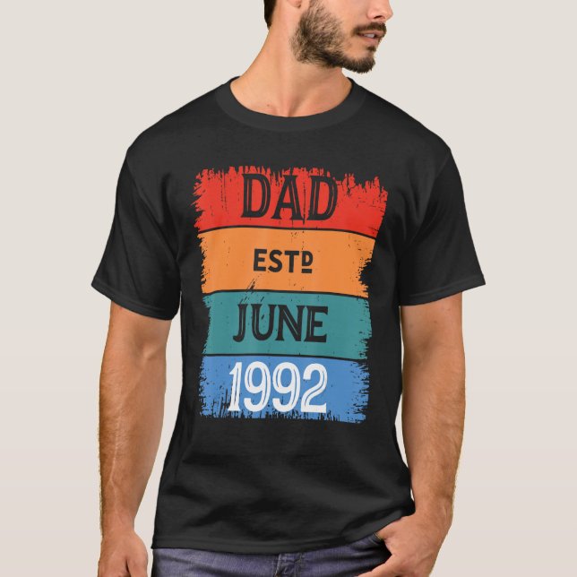 Dad Est June 1992 Proud Papa Grandpa Best Daddy Le T-Shirt (Front)