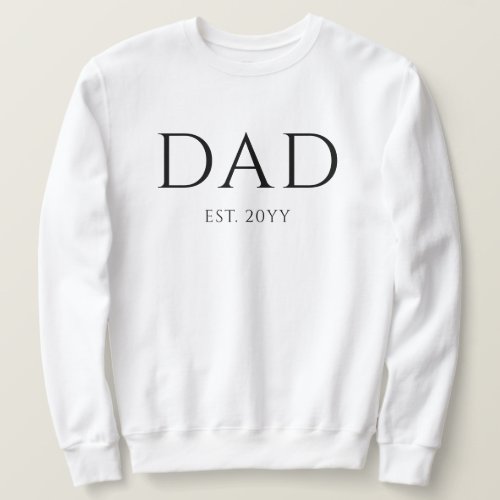 Dad Est Modern New Daddy Promoted to Dad Sweatshirt