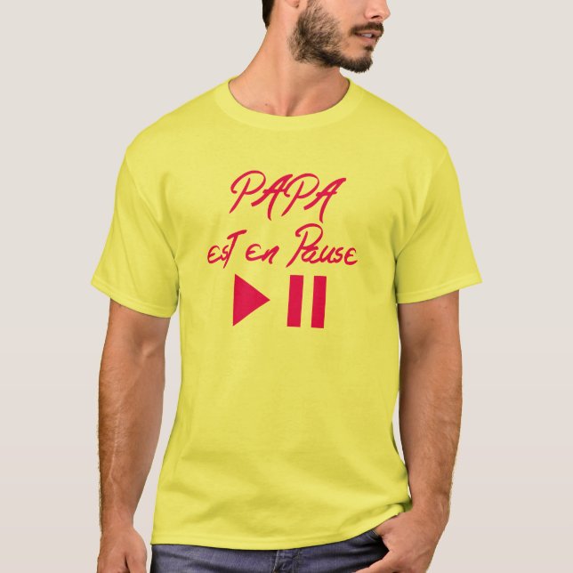 dad_est_pause_button_quote T-Shirt (Front)