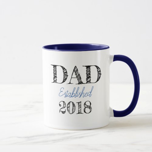 DAD Established 2018 customizable Mug