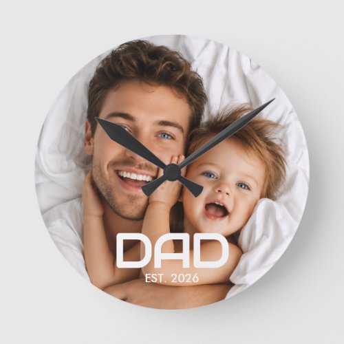 Dad Established Black White Bold Photo Round Clock