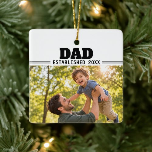 Dad Established Fatherhood Photo Gift Ceramic Ornament