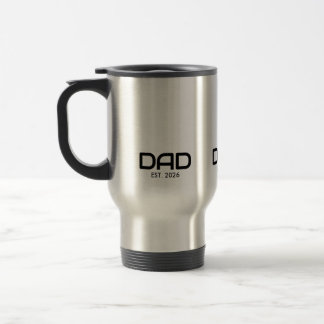 Dad Established New Dad Gift  Travel Mug