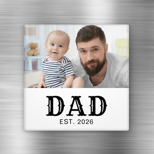 Dad Established Photo Black Text Father's Day Magnet (Creator Uploaded)