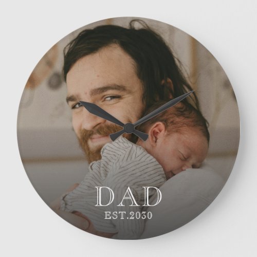 Dad Established White Photo  Large Clock