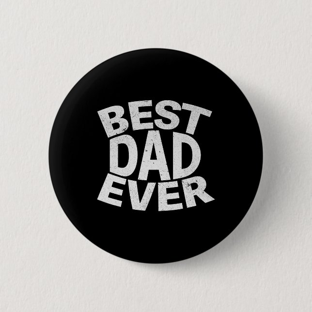 Dad Ever Funny Gifts Fathers Day Men Husband Dad P Button (Front)