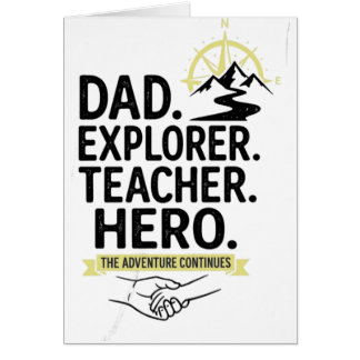 Dad Explorer Teacher Hero T-Shirt | Adventure Fath Cards