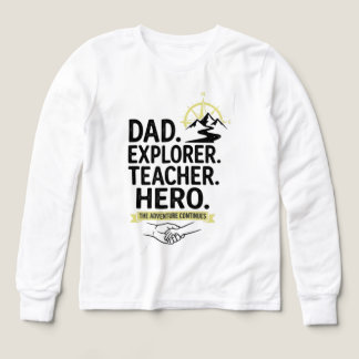 Dad Explorer Teacher Hero T-Shirt | Adventure Fath Tri-Blend Shirts