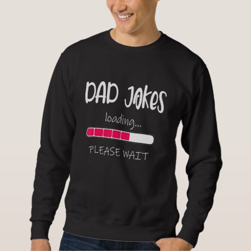 Dad  Father Dad Father Day Father  Best Dad Ever 5 Sweatshirt