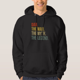 Dad Fathers Day Dad The Man The Myth The Legend Hoodie
