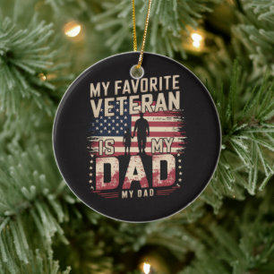 Dad Father's Day My Favorite Veteran Ceramic Ornament