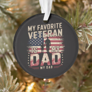 Dad Father's Day My Favorite Veteran Ornament