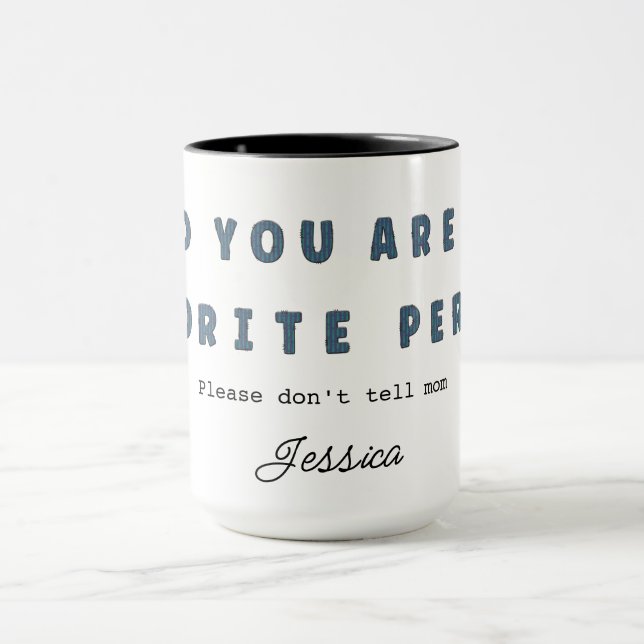 Dad Favorite Person Coffee Mug (Center)