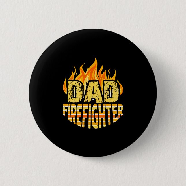 Dad Firefighter Fireman Gift Proud Firefighter Quo Button (Front)