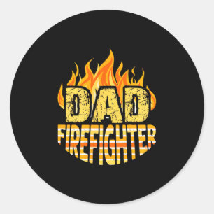 Dad Firefighter Fireman Gift Proud Firefighter Quo Classic Round Sticker