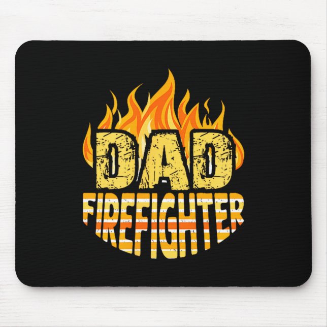 Dad Firefighter Fireman Gift Proud Firefighter Quo Mouse Pad (Front)