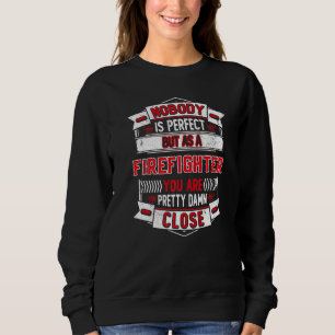 Dad Fireman Firefighter Sweatshirt