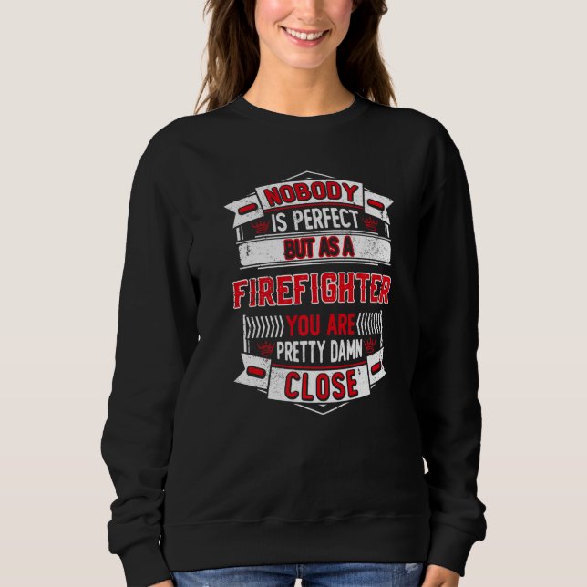Dad Fireman Firefighter Sweatshirt (Front)