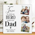Dad First Love Forever Hero Personalized 3 Photo Plaque<br><div class="desc">Surprise dad this fathers day with a personalized 3 photo plaque. "My first Love, My Forever Hero, Always my Dad" Personalize this dad plaque with favorite photos, message and name.. Visit our collection for the best dad father's day gifts and personalized dad gifts. COPYRIGHT © 2020 Judy Burrows, Black Dog...</div>