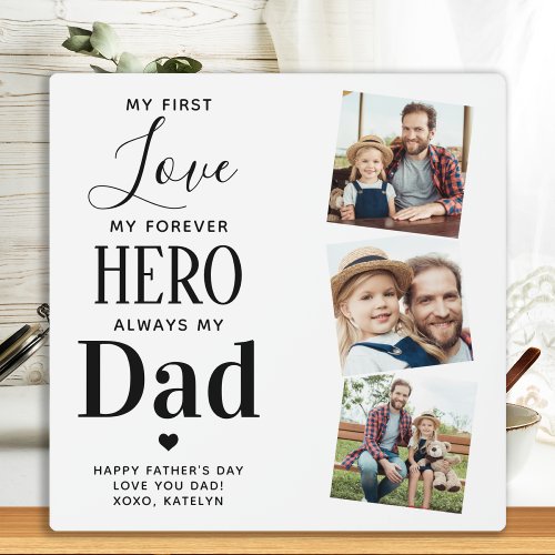 Dad First Love Forever Hero Personalized 3 Photo Plaque